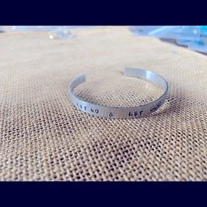 Silver cuff- Let Go..Let God